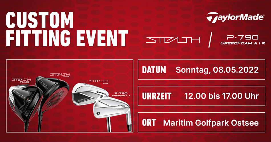 Sonntag, 08.05.2022: Custom Fitting Event mit TaylorMade